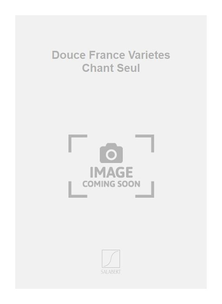Douce France Varietes Chant Seul